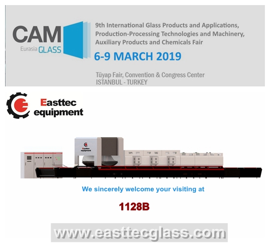 Easttec will attend Eurasia Glass 2019 in March in Turkey